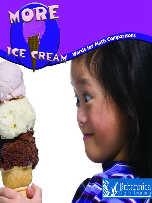 Title details for More Ice Cream by Britannica Digital Learning - Available